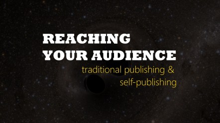 Reaching your audience